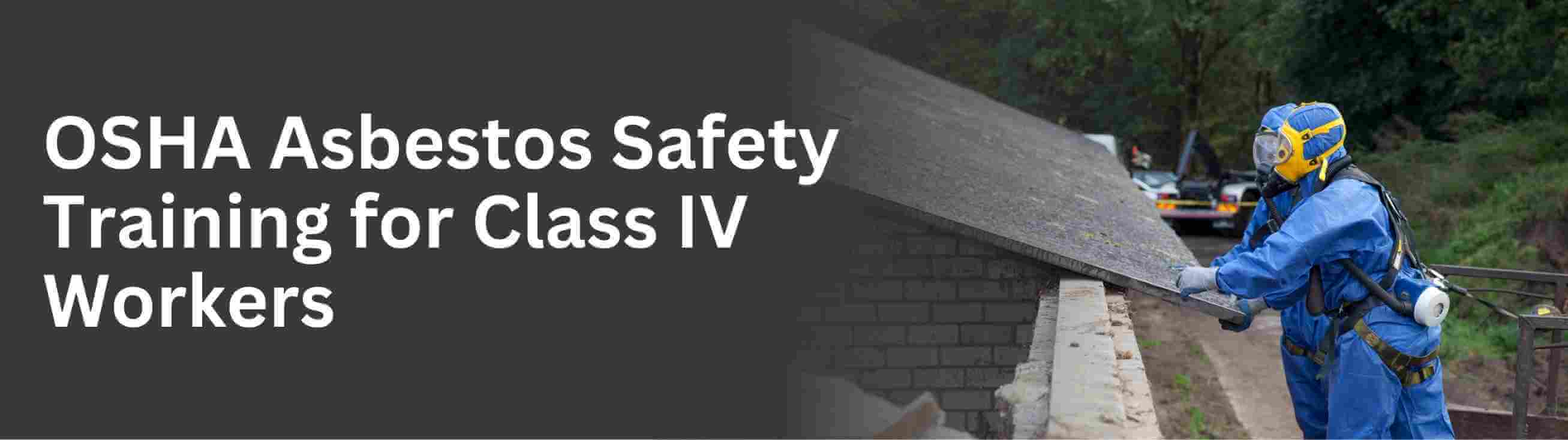 Learn about osha asbestos training for workers