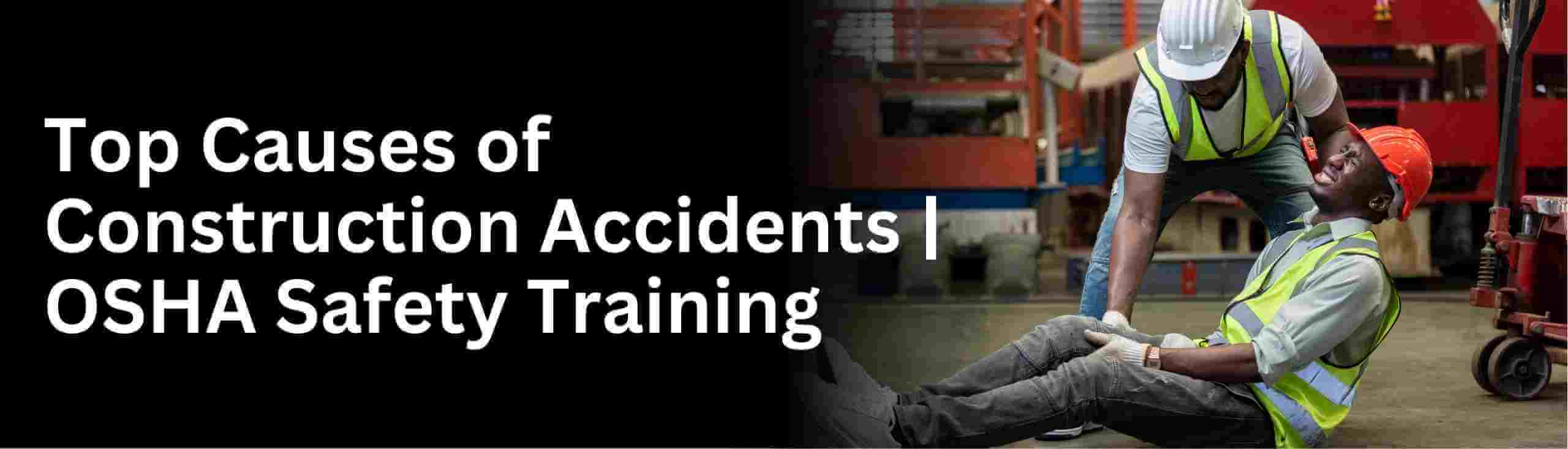Know about why getting more accidents at construction site know the cause