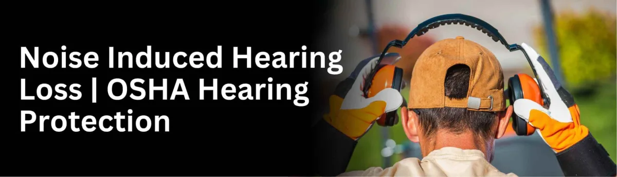 Construction worker wearing hearing protection to prevent noise induced hearing loss