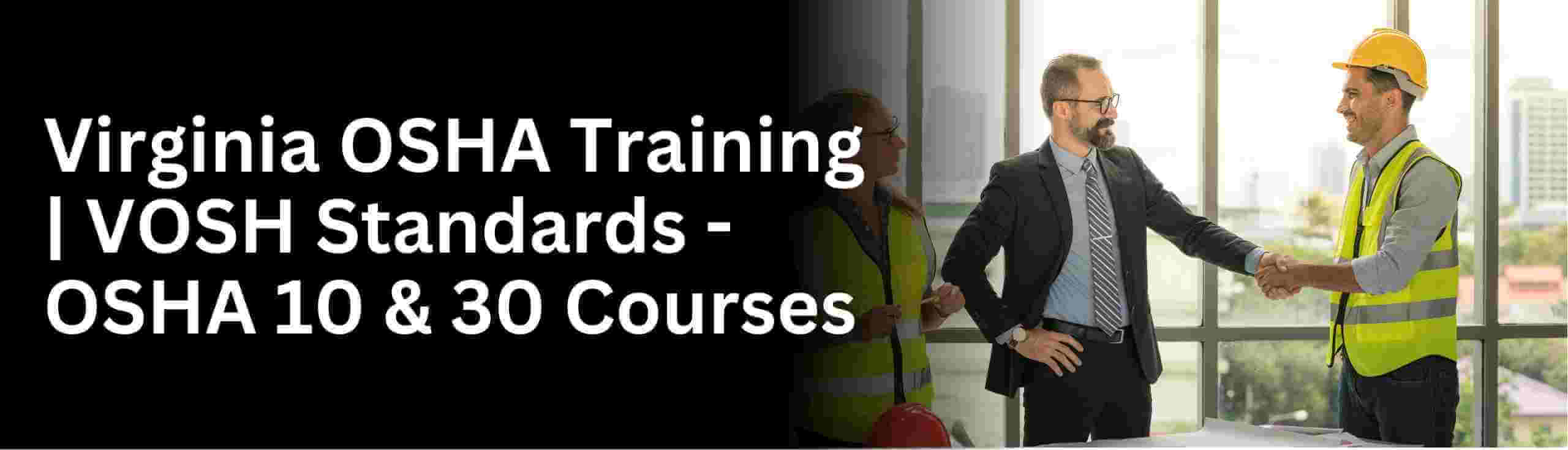 Know about osha 30 hour and 10 hour construction training courses