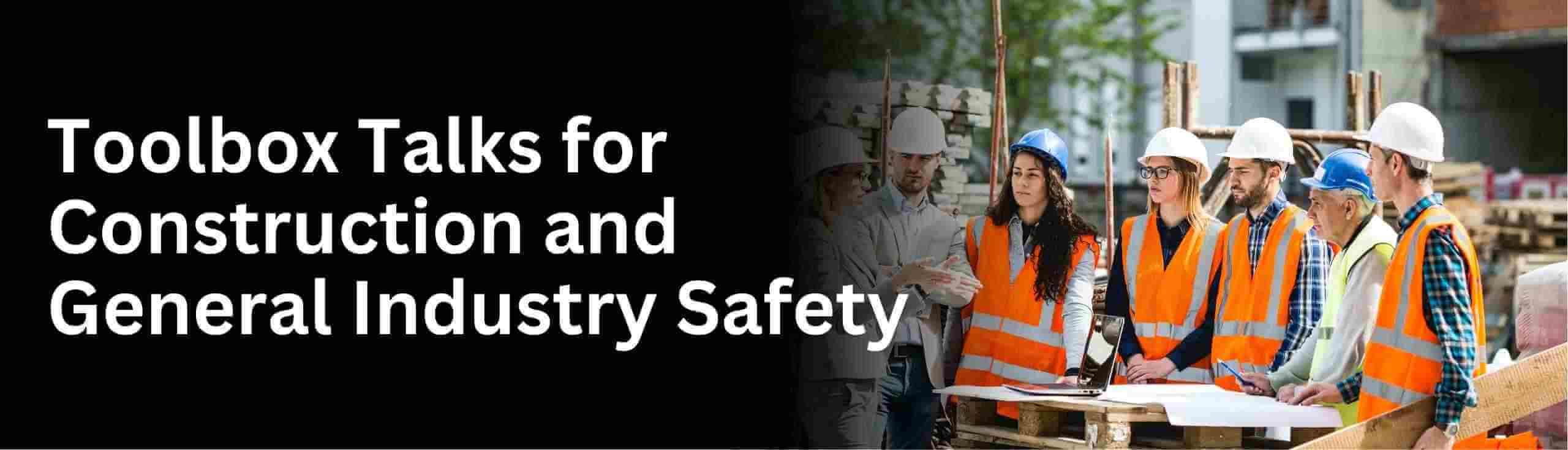 Learn how toolbox talks help workers identify hazards before injuries happen